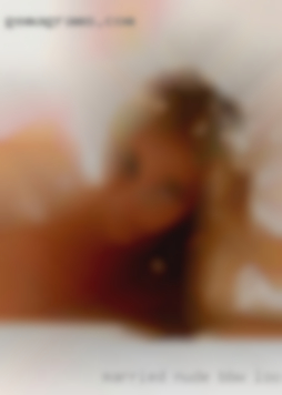 Married nude bbw, looking girls for some descrite in Dickson.